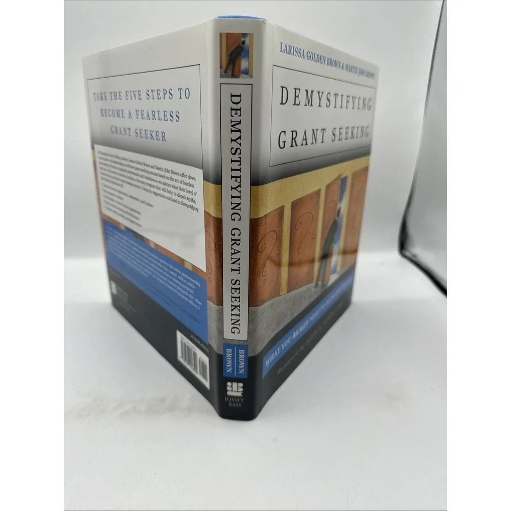 Demystifying Grant Seeking: What You Really Need to Do to Get Grants - HCDJ 2001